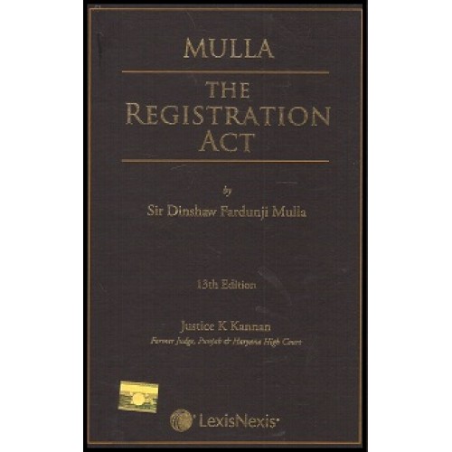 LexisNexis Mulla's The Registration Act, 1908 by Sir Dinshaw Fardunji Mulla